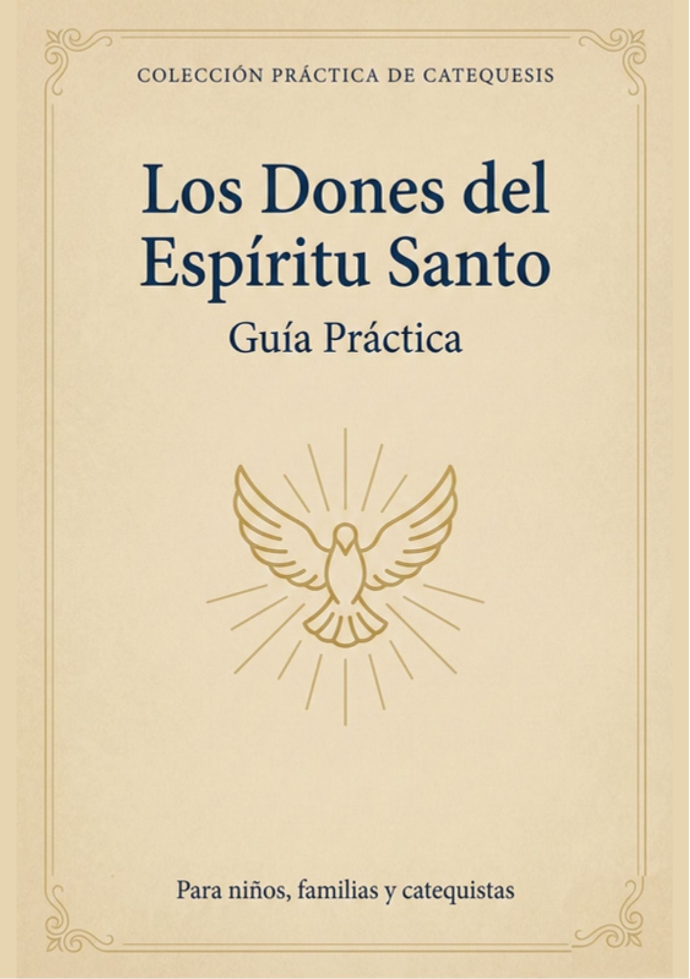 1 - Los Dones Del Espíritu Santo- Guía Práctica