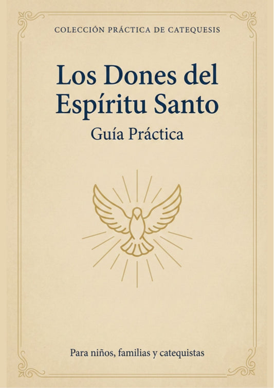 1 - Los Dones Del Espíritu Santo- Guía Práctica