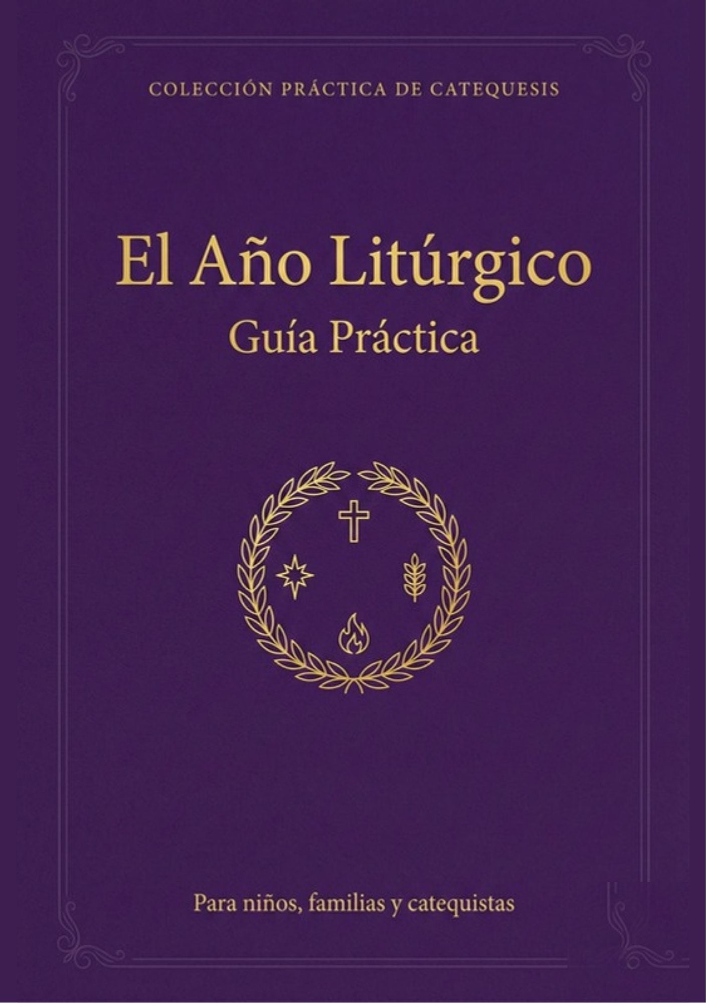 11 - El Año Litúrgico Guía Práctica