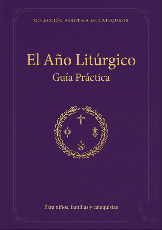11 - El Año Litúrgico Guía Práctica