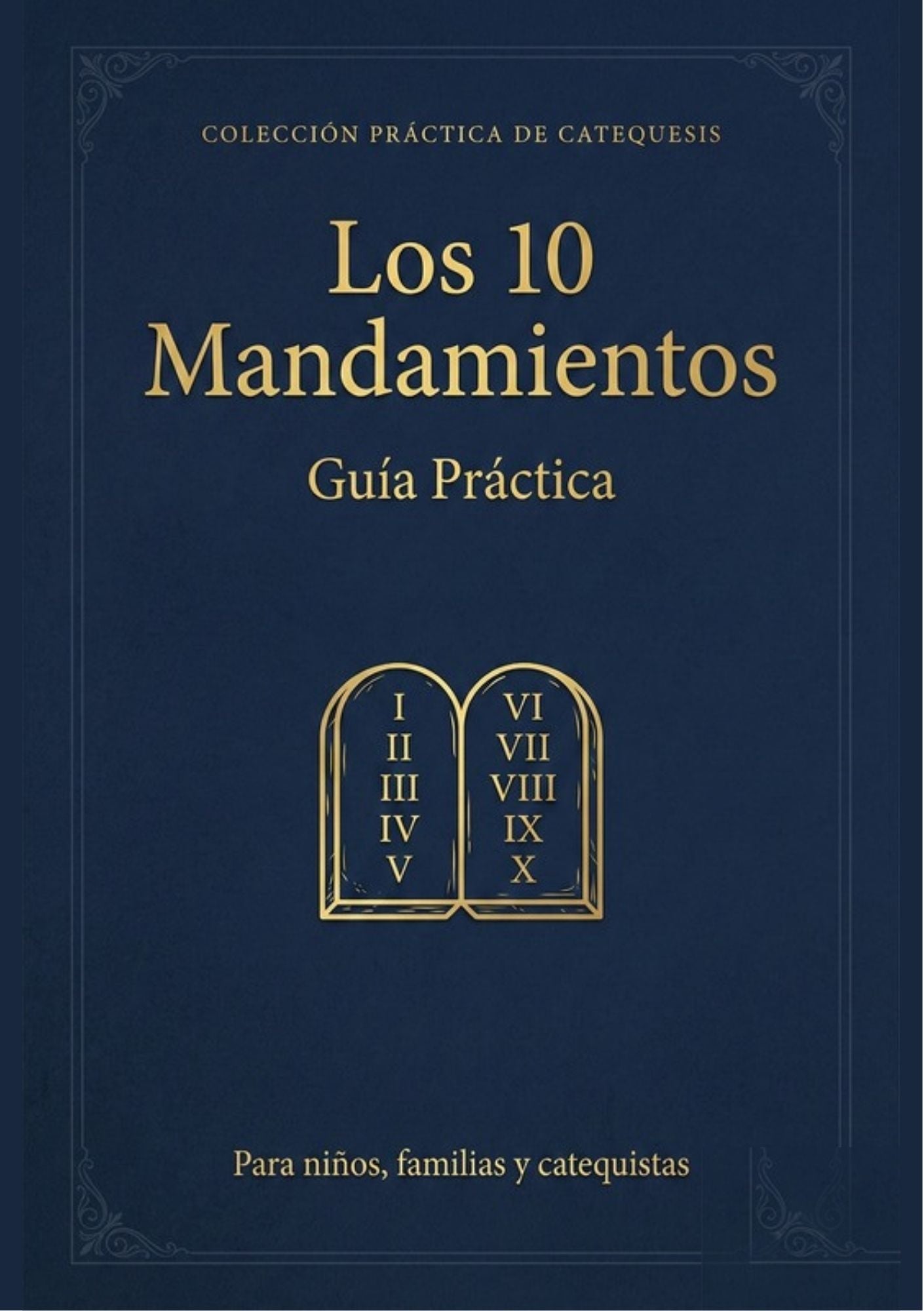 12 - Los 10 Mandamientos Guía Práctica